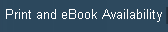 Print and eBook Availability
